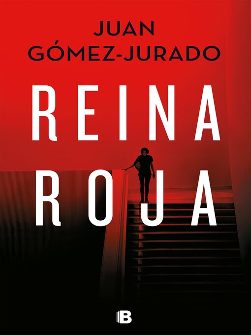 Title details for Reina roja by Juan Gómez-Jurado - Available